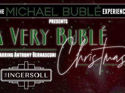 The Michael Buble Experience: "A Very Buble Christmas"